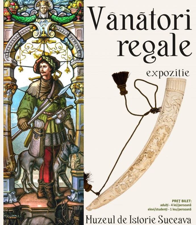 Expoziția Vânători Regale, la Muzeul de Istorie din Suceava