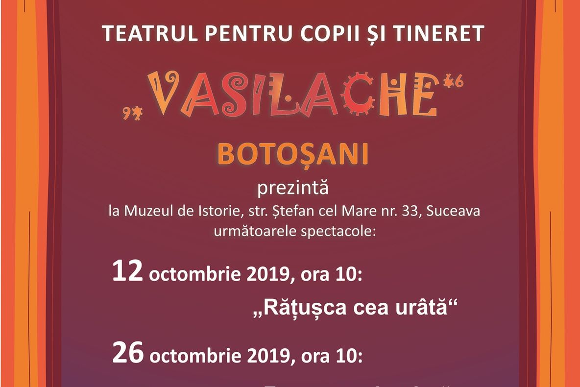 Muzeul de Istorie Suceava deschide stagiunea de teatru pentru copii