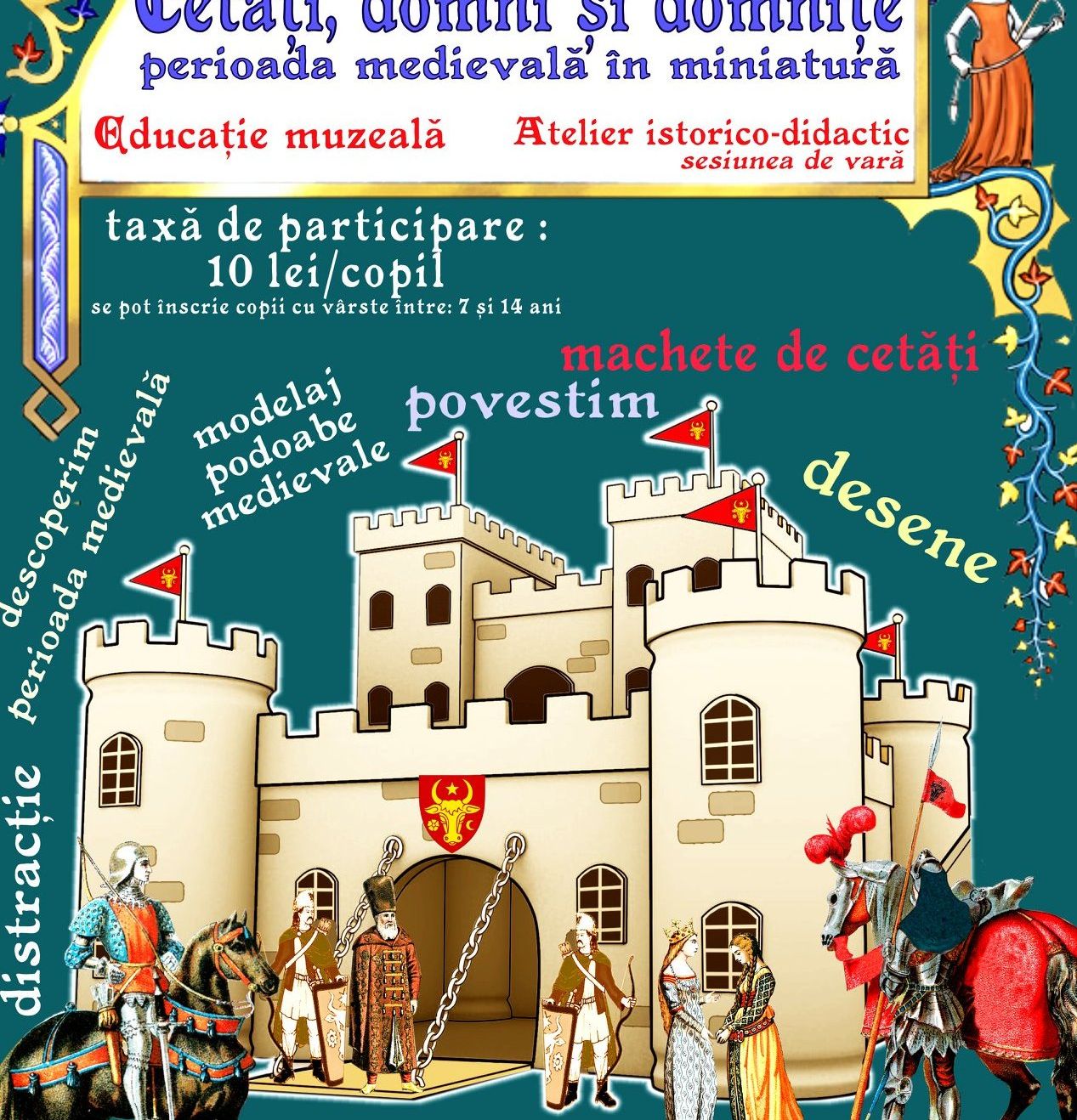 ateliere educaționale Cetatea de Scaun a Sucevei