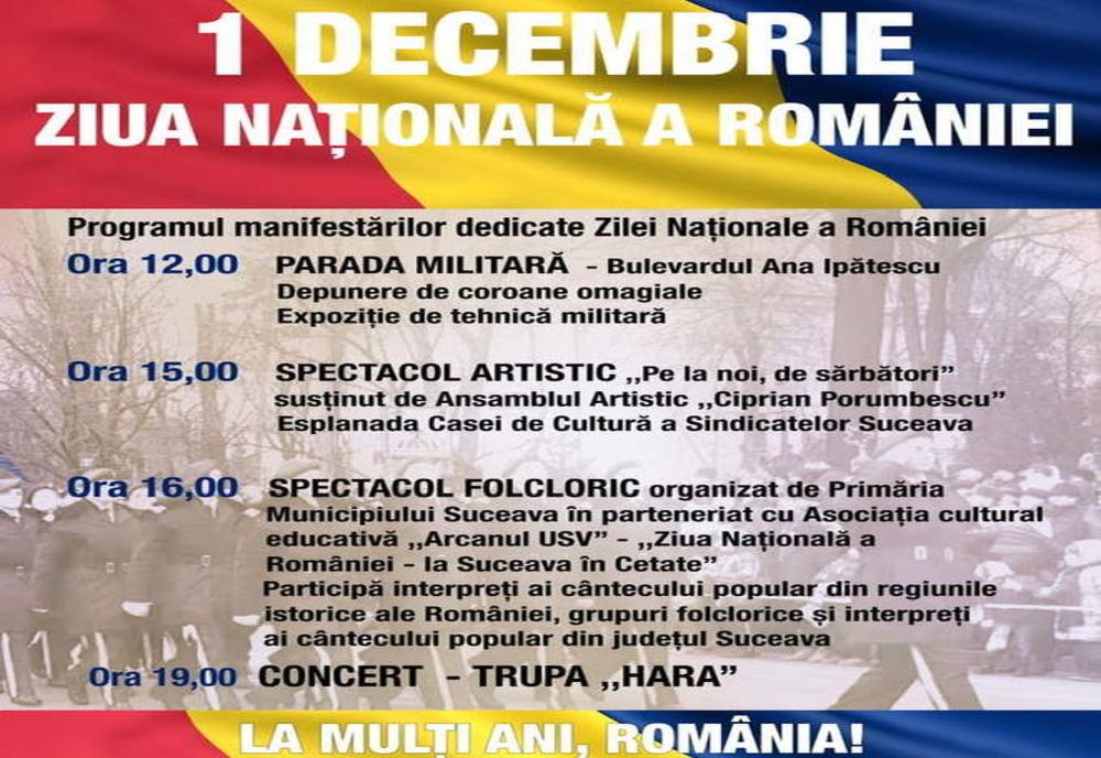 Programul manifestărilor care vor avea loc de Ziua Națională a României la Suceava