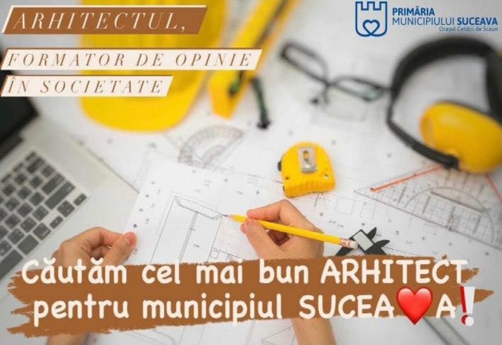 Suceava își caută arhitect!