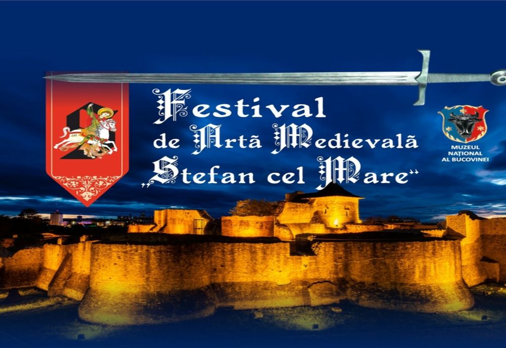 Festivalul de Artă Medievală „Ştefan cel Mare” revine în Cetatea de Scaun a Sucevei
