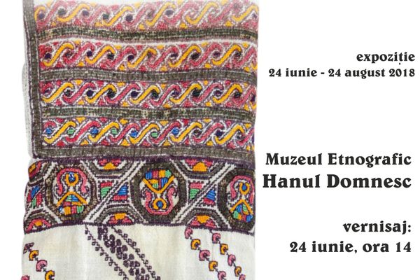 Expoziția "Cămașa cu altiță din Bucovina. Tezaur etnografic- documente cusute", la Hanul Domnesc Suceava