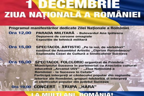 Programul manifestărilor care vor avea loc de Ziua Națională a României la Suceava